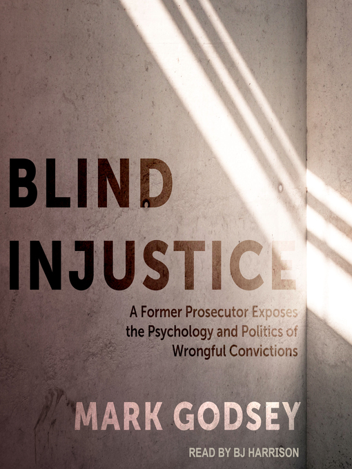 Title details for Blind Injustice by Mark Godsey - Available